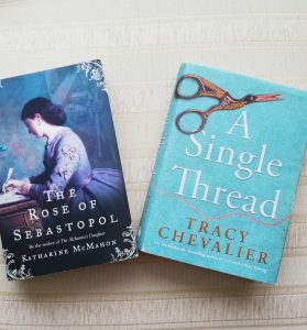 Picture of two books: "The Rose of Sebastopol" by Katharine McMahon, and "A Single Thread" by Tracy Chevalier